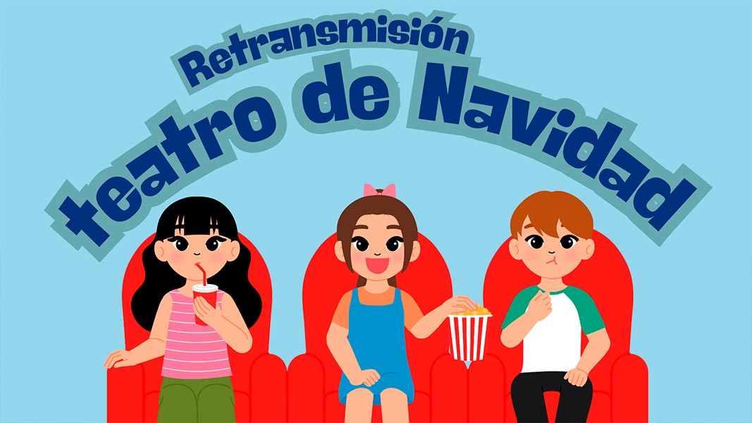 Retransmisión del teatro de Navidad